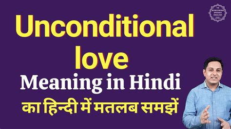 how do you say love in hindi|unconditional love meaning in hindi.